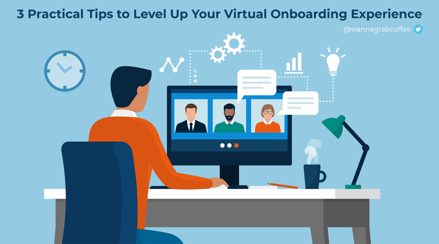 3 Practical Tips to Level Up Your Virtual Onboarding Experience
