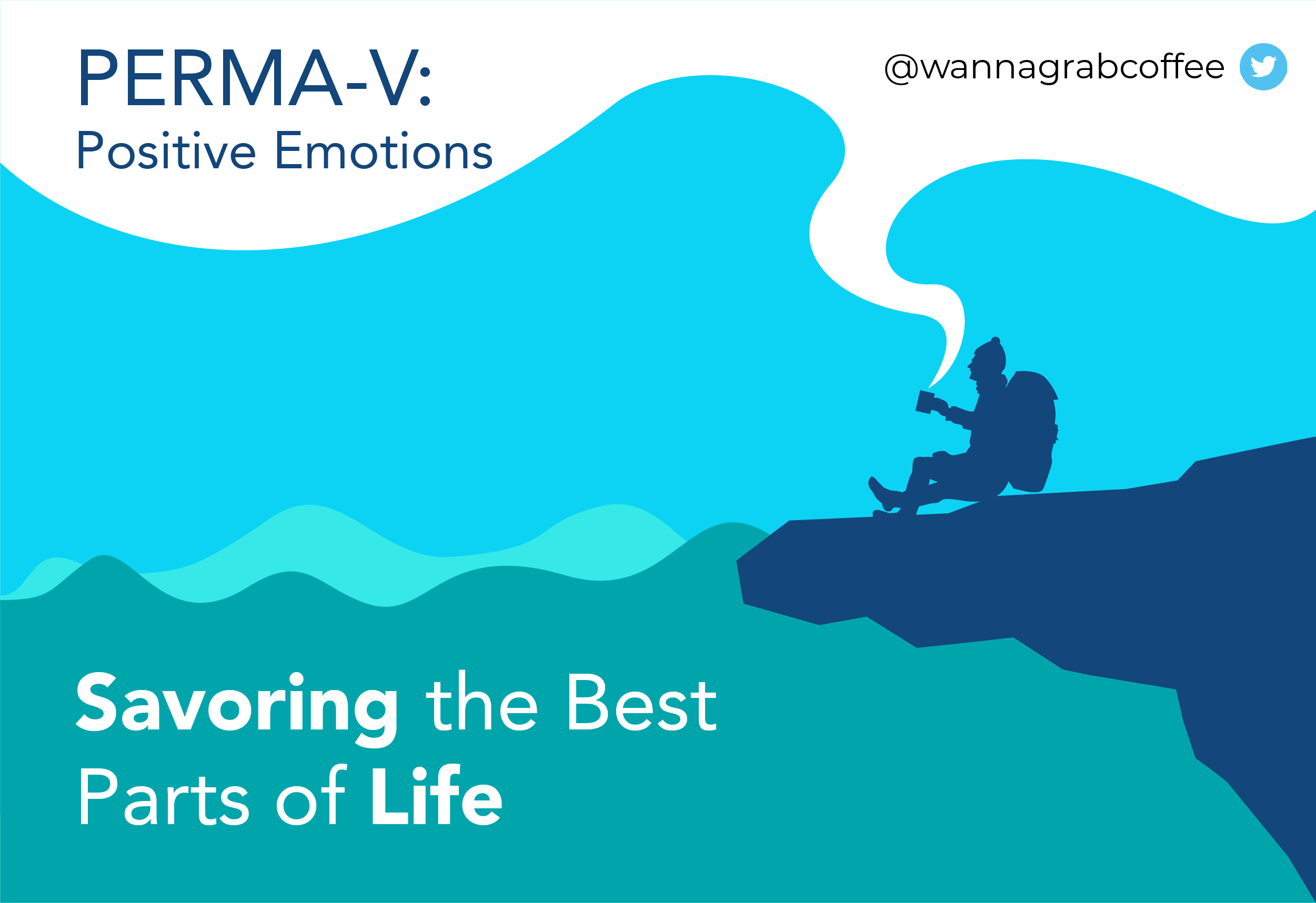 PERMA-V: Positive Emotions and Savoring the Best Parts of Life
