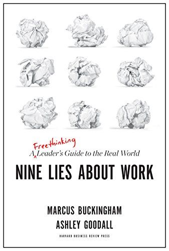 Nine Lies About Work: Podcast Series Overview