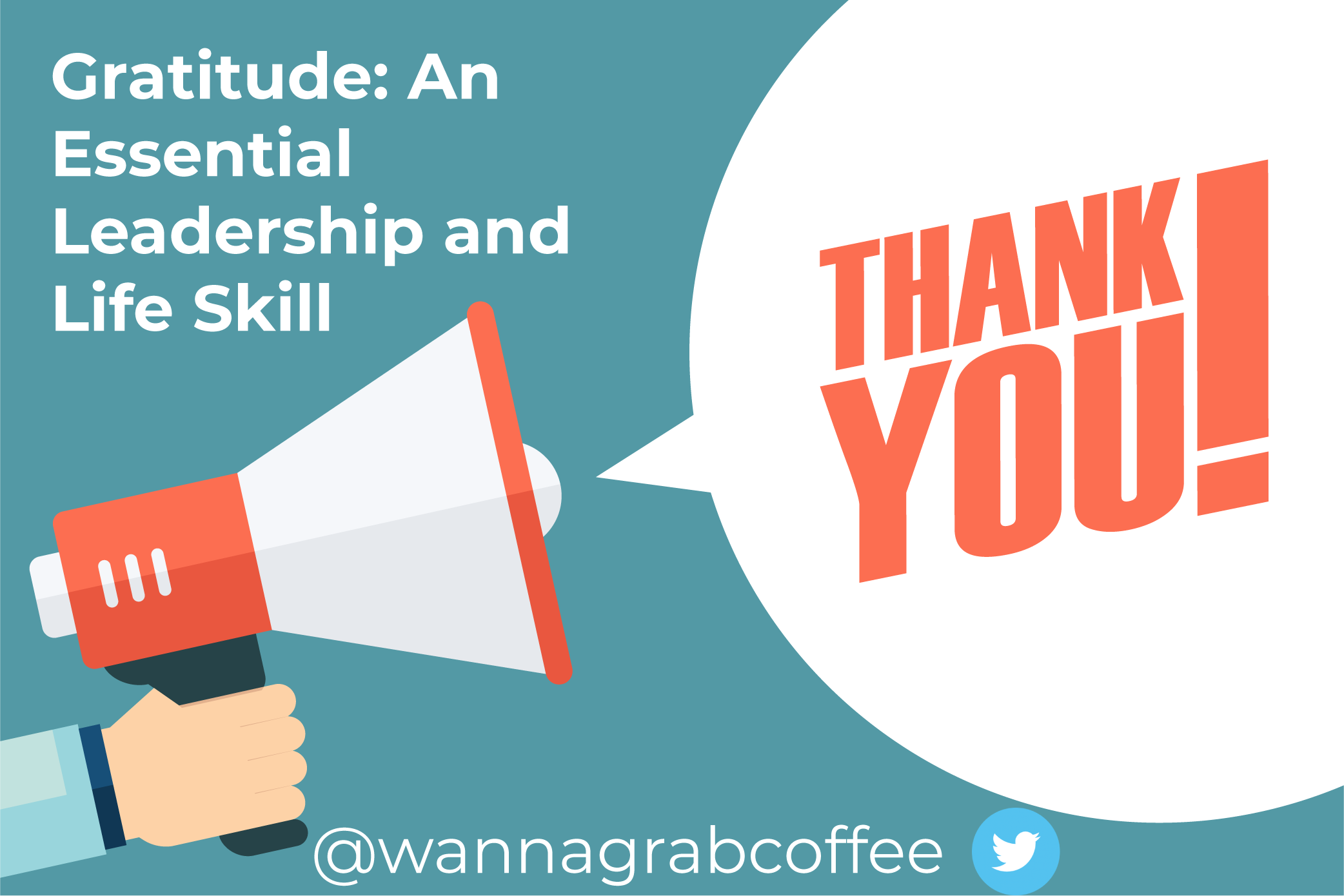 Gratitude: An Essential Leadership and Life Skill